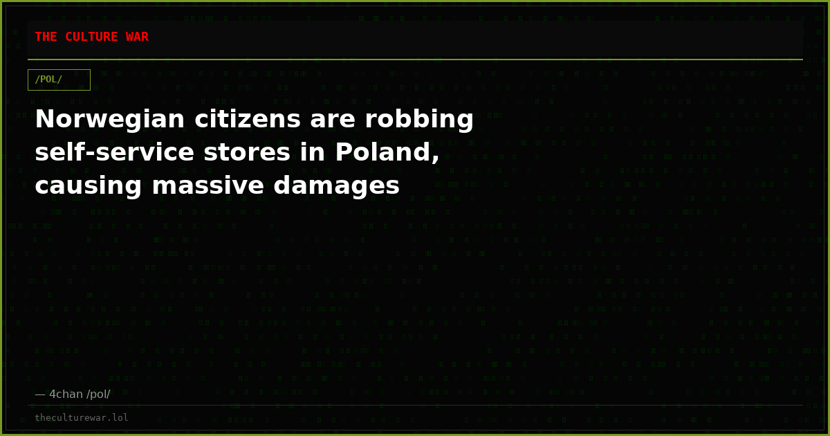 Norwegian citizens are robbing self-service stores in Poland, causing massive damages