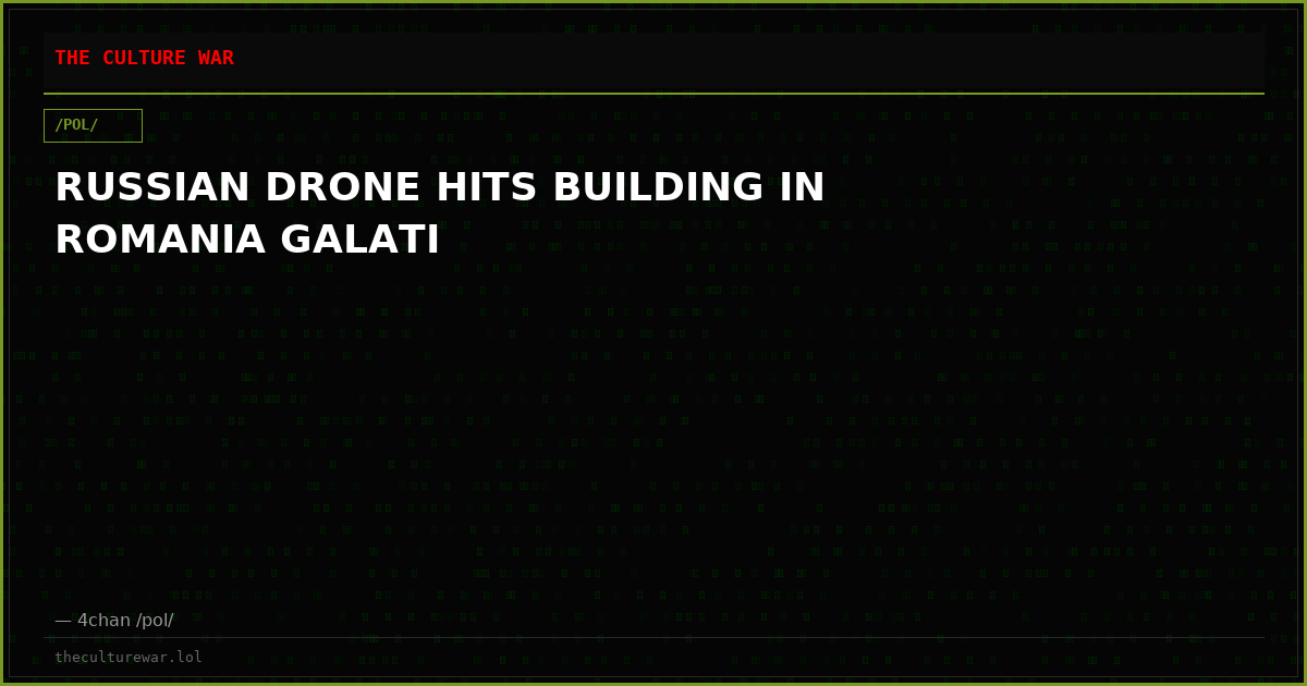 RUSSIAN DRONE HITS BUILDING IN ROMANIA GALATI