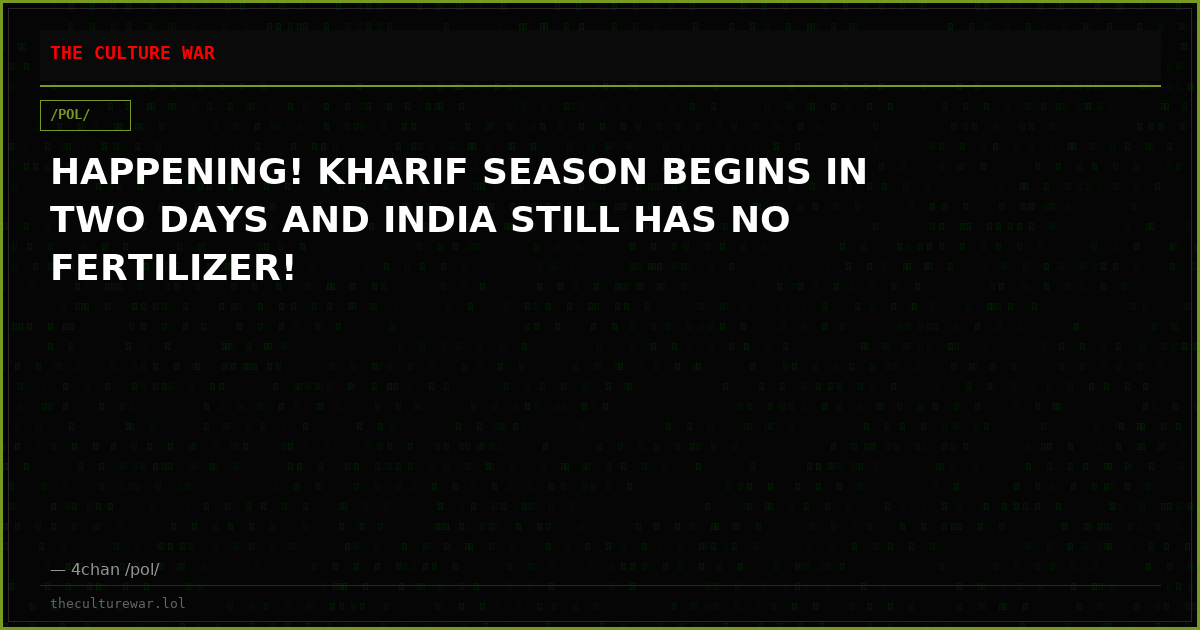 HAPPENING! KHARIF SEASON BEGINS IN TWO DAYS AND INDIA STILL HAS NO FERTILIZER!