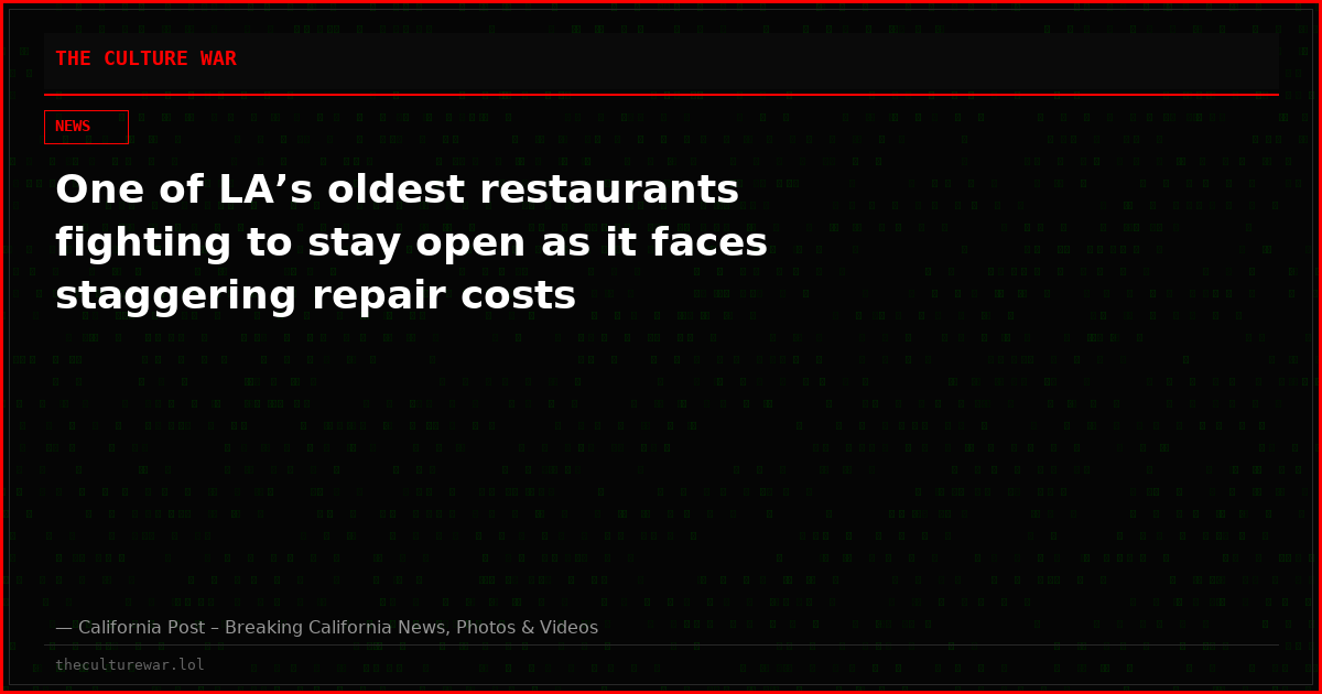 One of LA’s oldest restaurants fighting to stay open as it faces staggering repair costs
