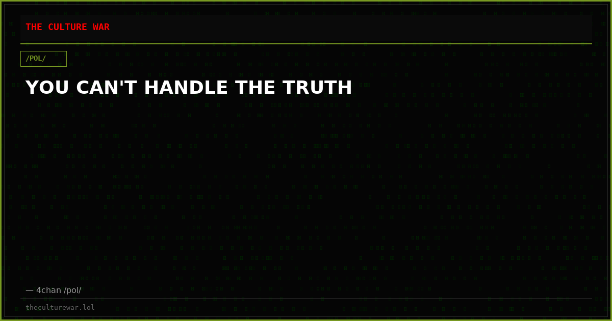 YOU CAN'T HANDLE THE TRUTH