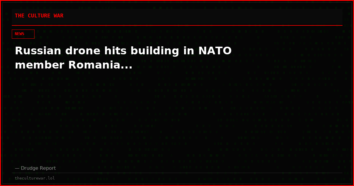Russian drone hits building in NATO member Romania...
