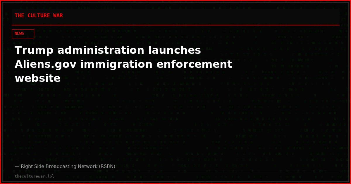 Trump administration launches Aliens.gov immigration enforcement website