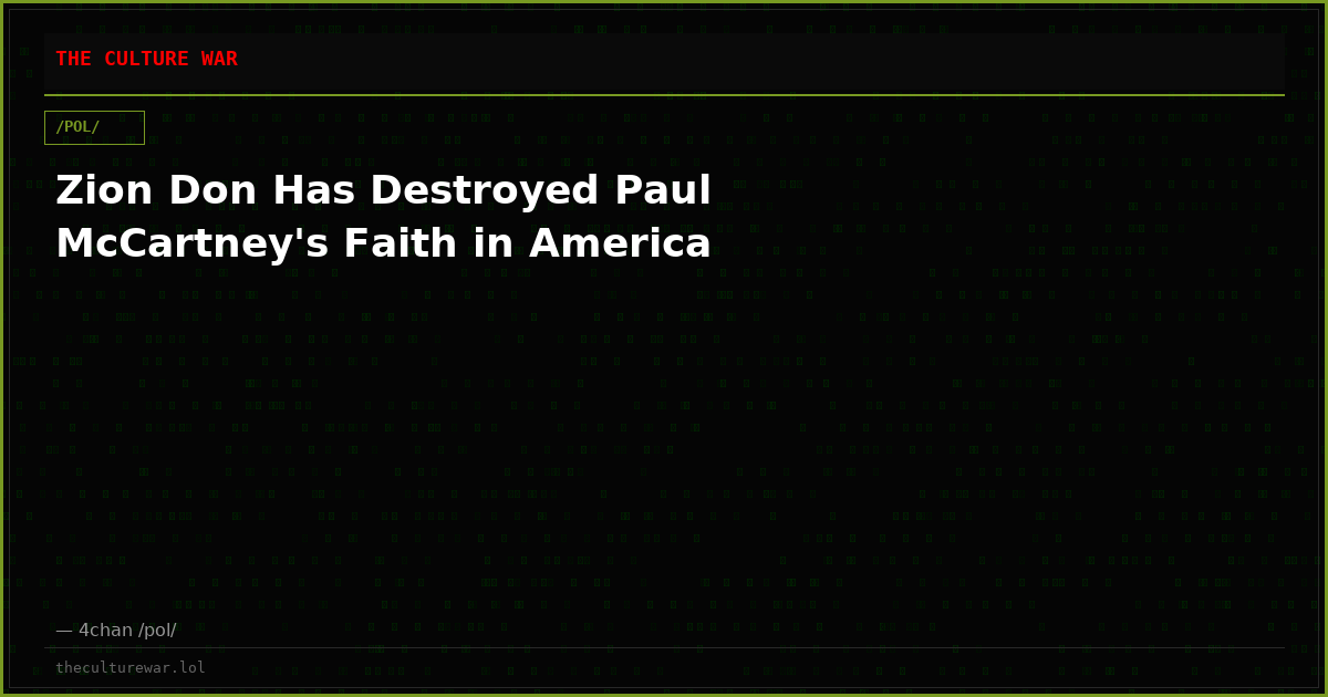 Zion Don Has Destroyed Paul McCartney's Faith in America