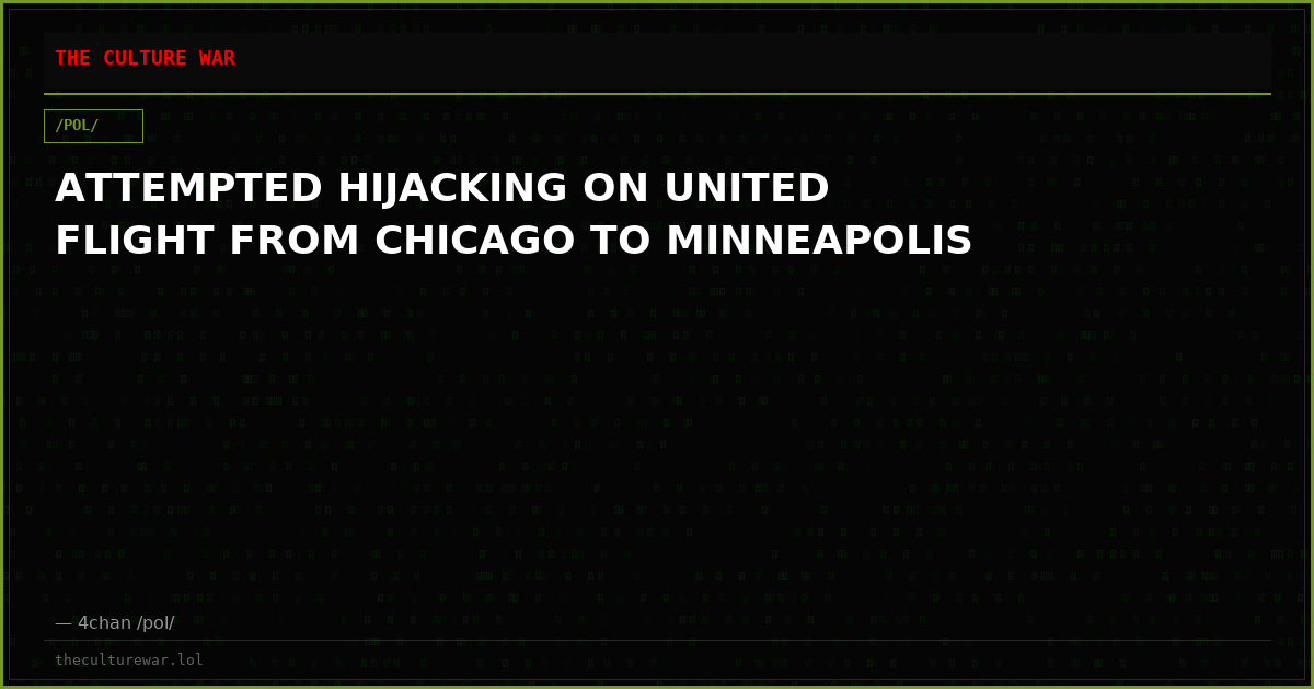 ATTEMPTED HIJACKING ON UNITED FLIGHT FROM CHICAGO TO MINNEAPOLIS