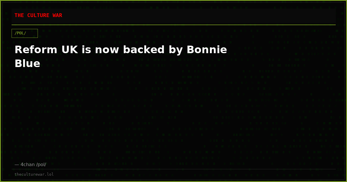 Reform UK is now backed by Bonnie Blue