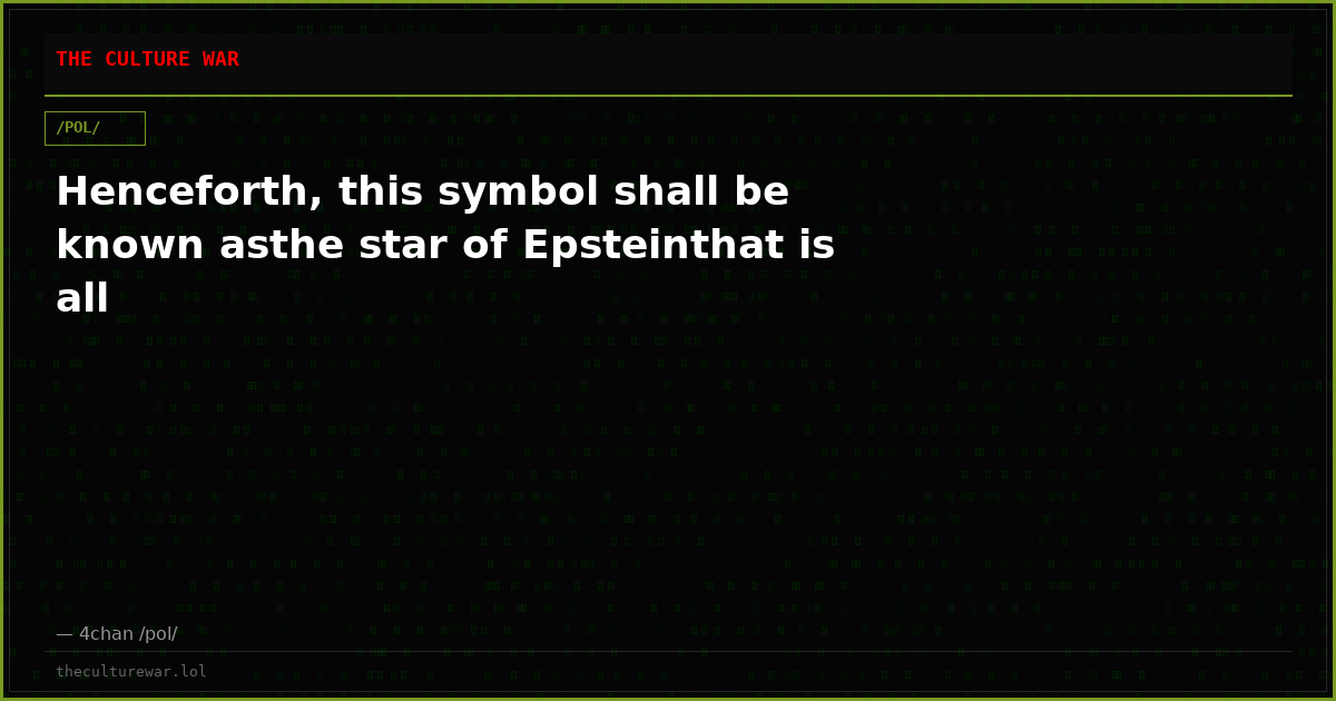 Henceforth, this symbol shall be known asthe star of Epsteinthat is all