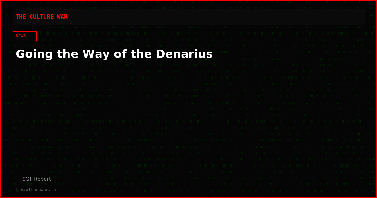 Going the Way of the Denarius