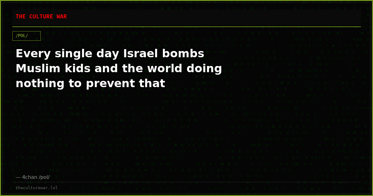 Every single day Israel bombs Muslim kids and the world doing nothing to prevent that