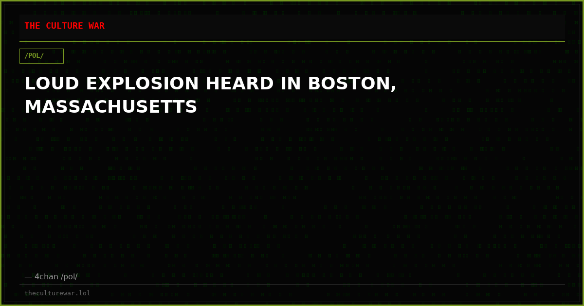 LOUD EXPLOSION HEARD IN BOSTON, MASSACHUSETTS