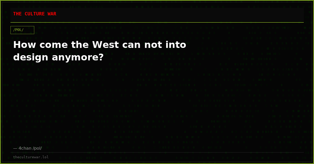 How come the West can not into design anymore?