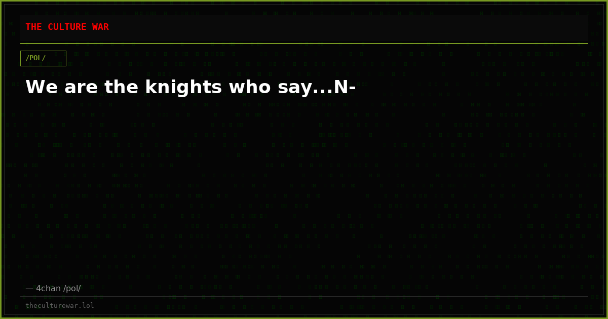 We are the knights who say...N-