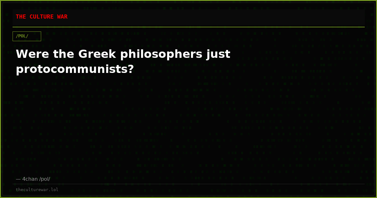 Were the Greek philosophers just protocommunists?
