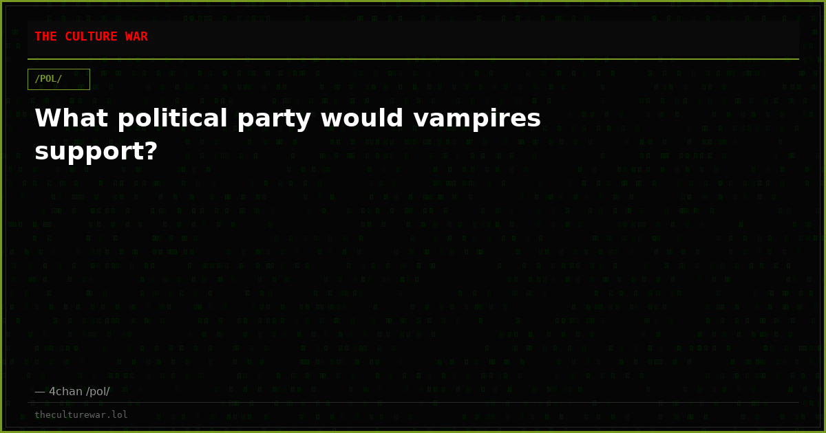 What political party would vampires support?