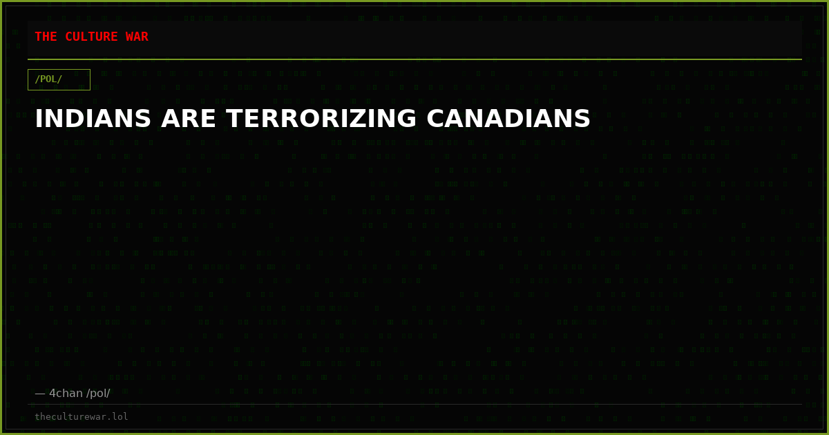 INDIANS ARE TERRORIZING CANADIANS