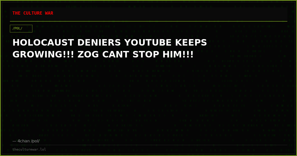 HOLOCAUST DENIERS YOUTUBE KEEPS GROWING!!! ZOG CANT STOP HIM!!!