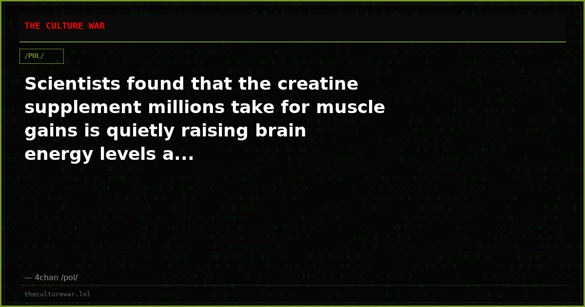 Scientists found that the creatine supplement millions take for muscle gains is quietly raising brain energy levels a...