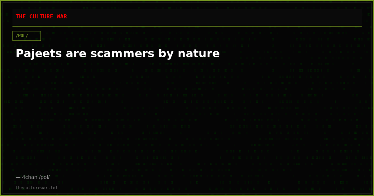 Pajeets are scammers by nature
