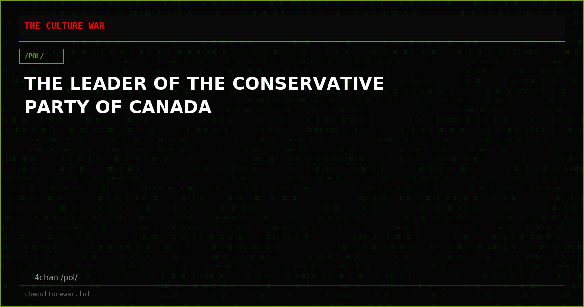 THE LEADER OF THE CONSERVATIVE PARTY OF CANADA