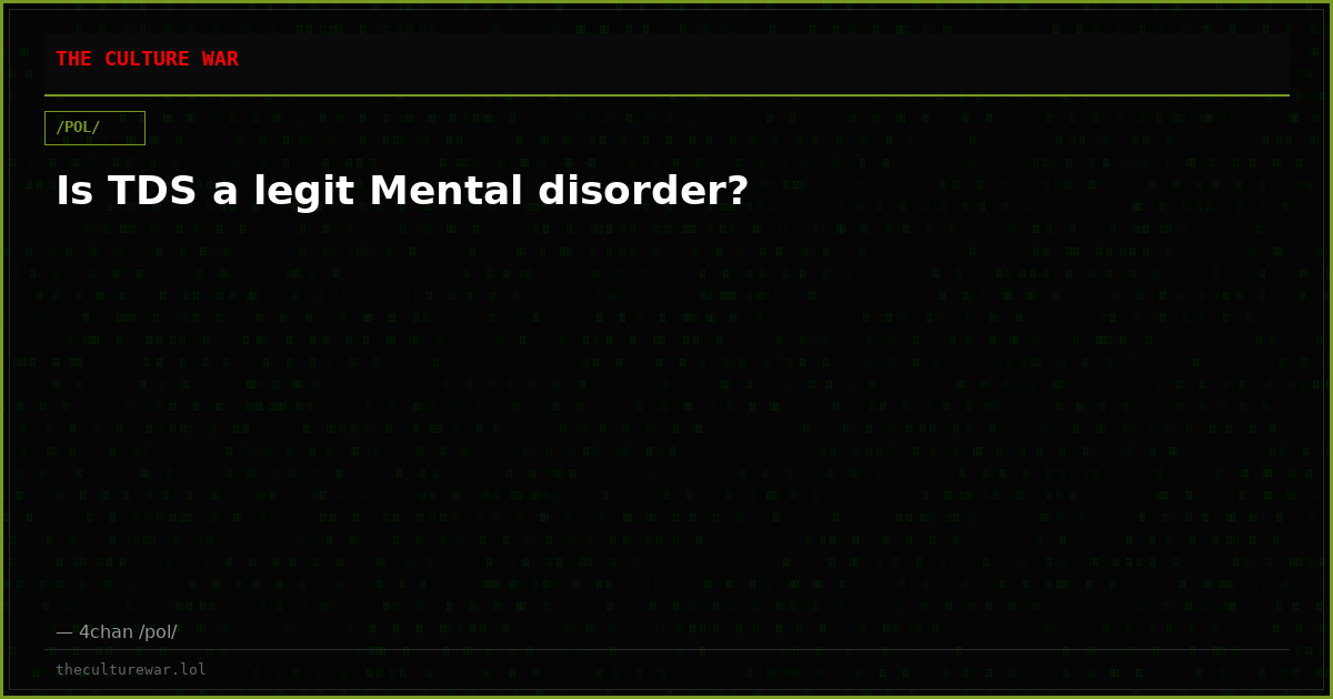 Is TDS a legit Mental disorder?