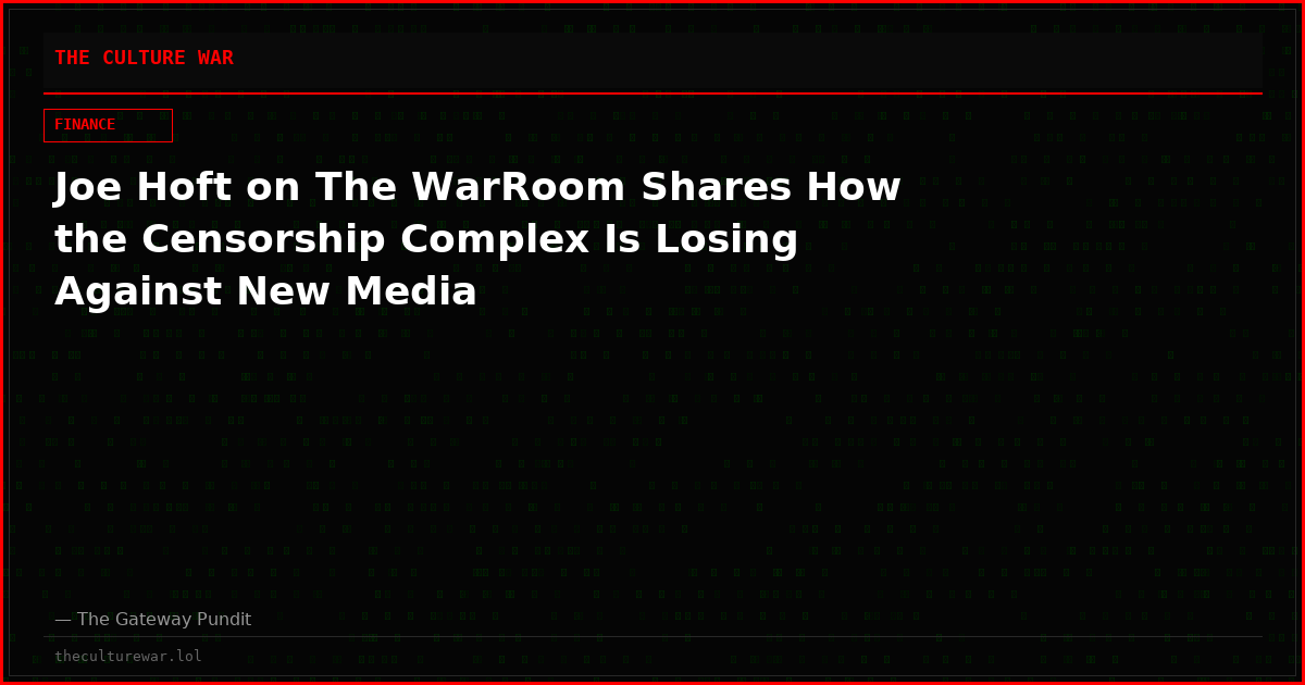 Joe Hoft on The WarRoom Shares How the Censorship Complex Is Losing Against New Media