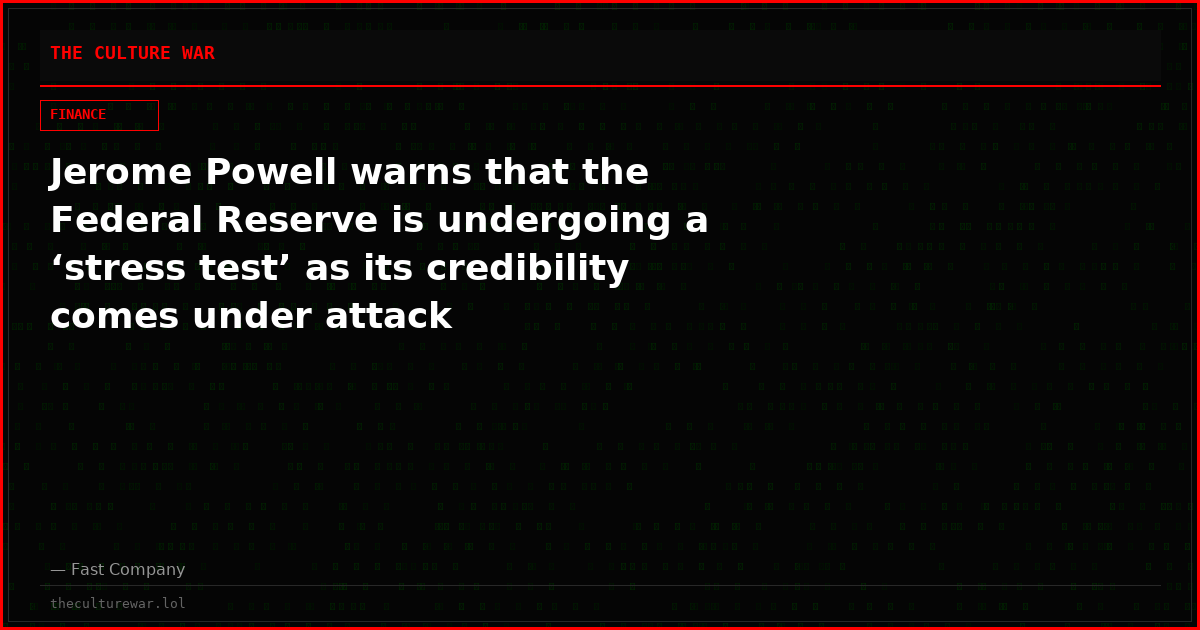 Jerome Powell warns that the Federal Reserve is undergoing a ‘stress test’ as its credibility comes under attack