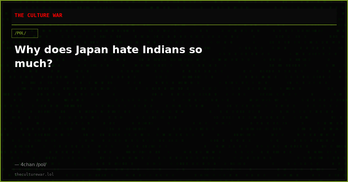 Why does Japan hate Indians so much?