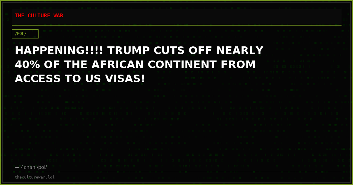 HAPPENING!!!! TRUMP CUTS OFF NEARLY 40% OF THE AFRICAN CONTINENT FROM ACCESS TO US VISAS!