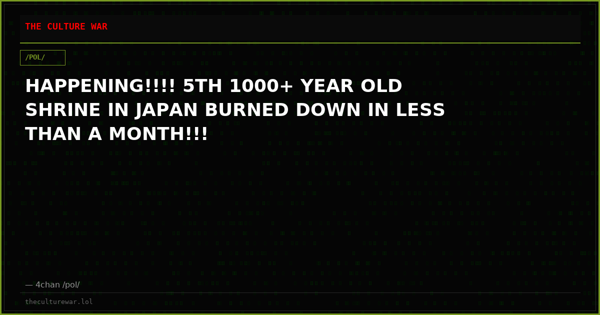 HAPPENING!!!! 5TH 1000+ YEAR OLD SHRINE IN JAPAN BURNED DOWN IN LESS THAN A MONTH!!!