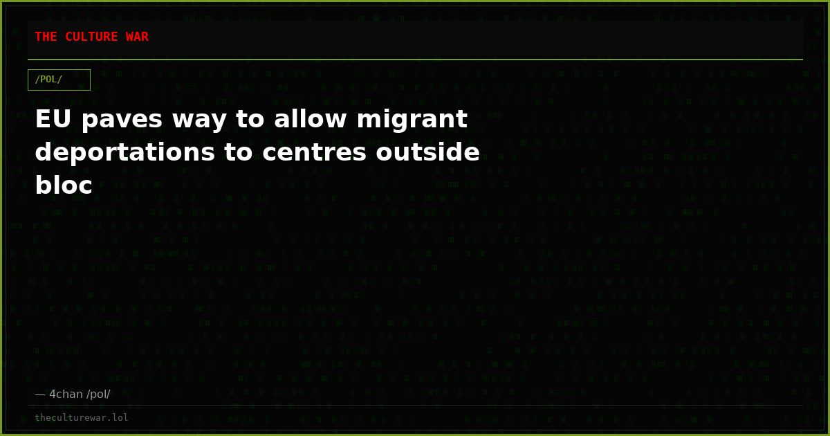 EU paves way to allow migrant deportations to centres outside bloc