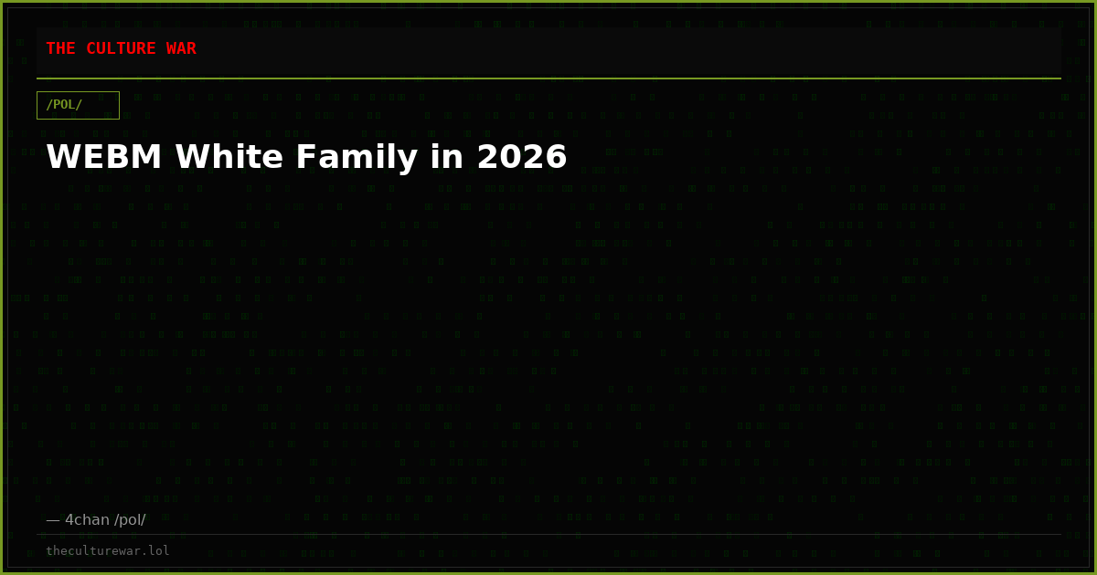 WEBM White Family in 2026