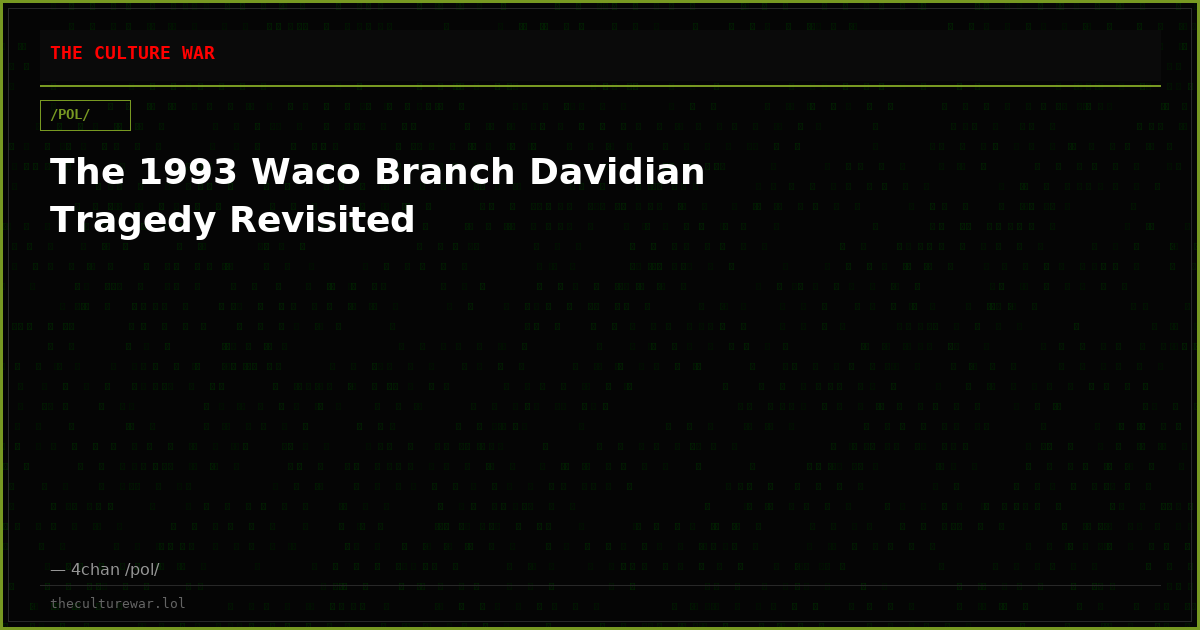The 1993 Waco Branch Davidian Tragedy Revisited