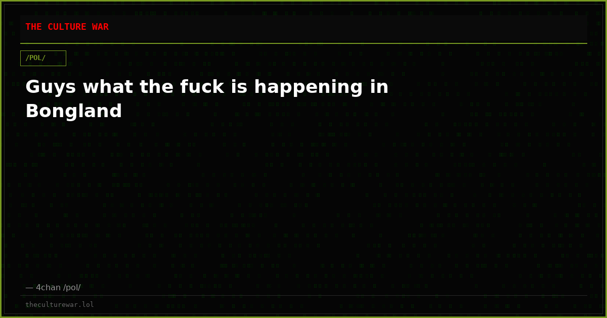 Guys what the fuck is happening in Bongland