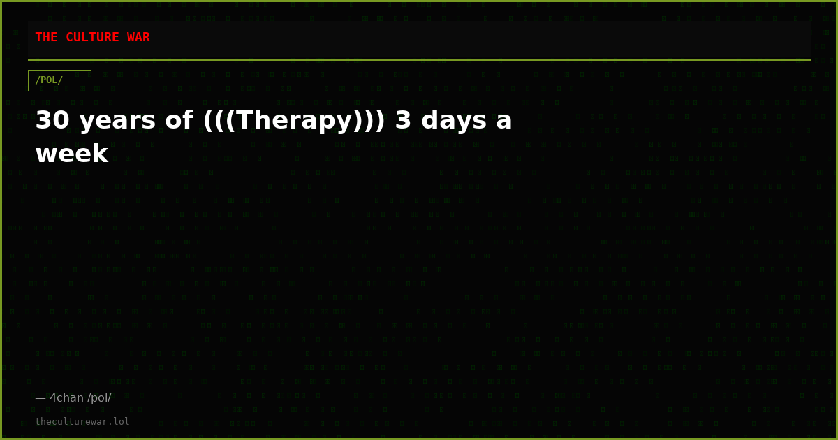 30 years of (((Therapy))) 3 days a week