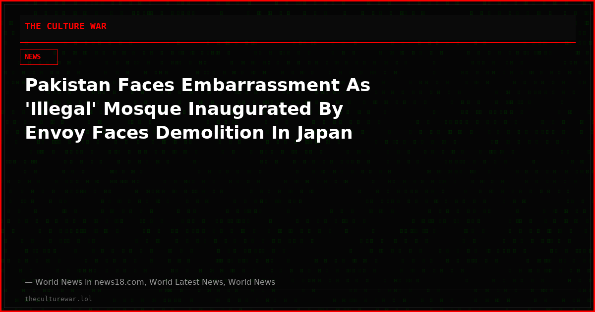 Pakistan Faces Embarrassment As 'Illegal' Mosque Inaugurated By Envoy Faces Demolition In Japan
