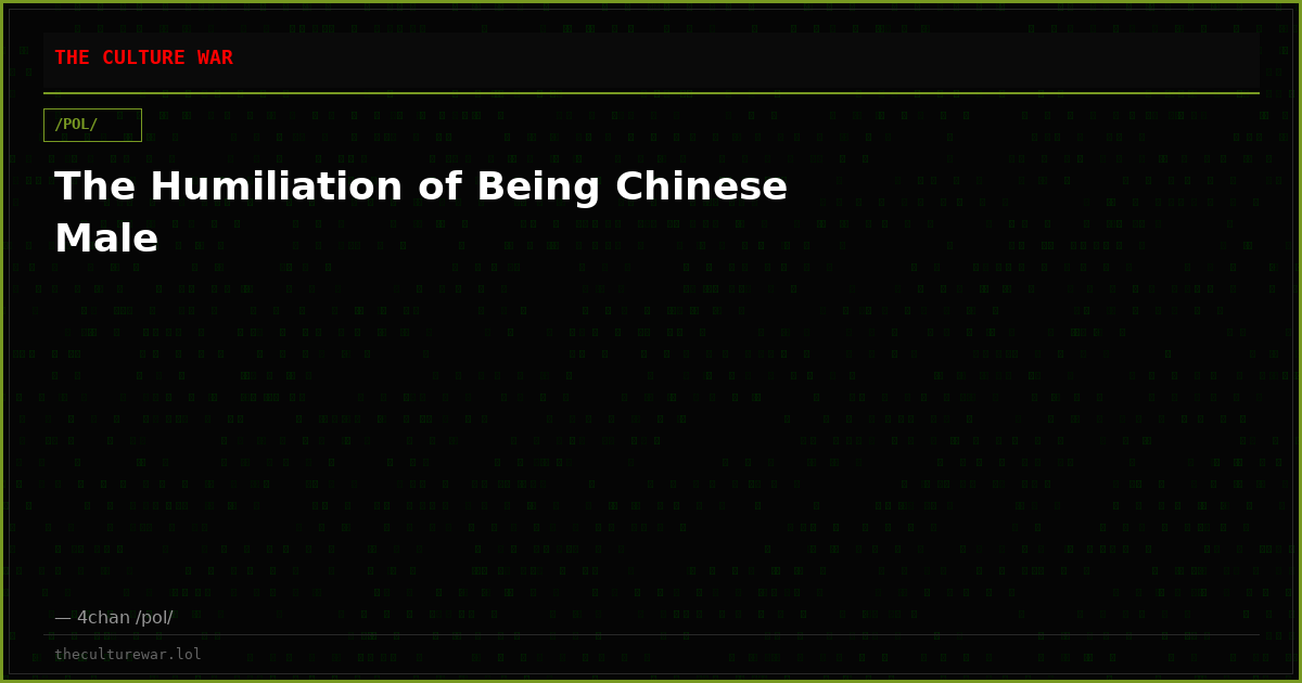 The Humiliation of Being Chinese Male