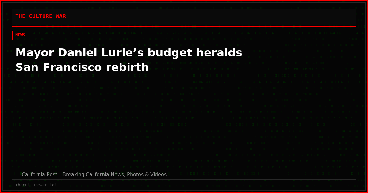 Mayor Daniel Lurie’s budget heralds San Francisco rebirth