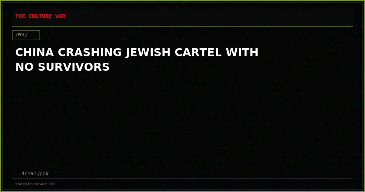 CHINA CRASHING JEWISH CARTEL WITH NO SURVIVORS