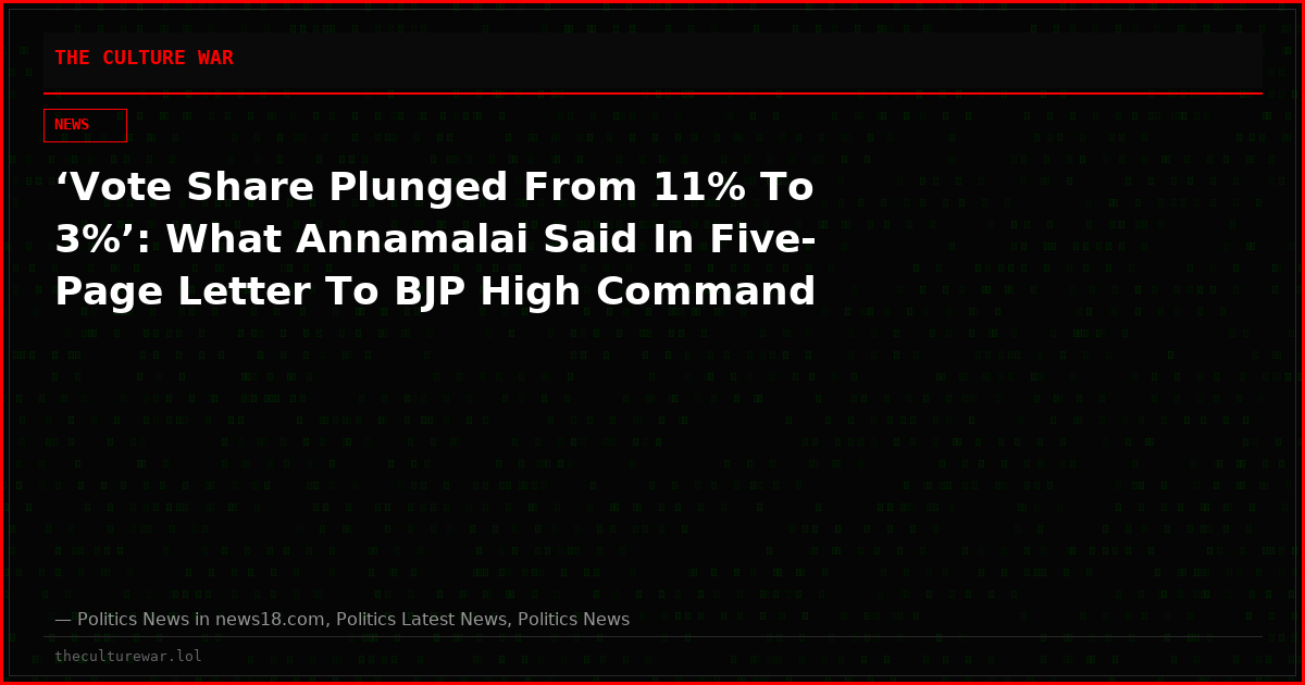 ‘Vote Share Plunged From 11% To 3%’: What Annamalai Said In Five-Page Letter To BJP High Command