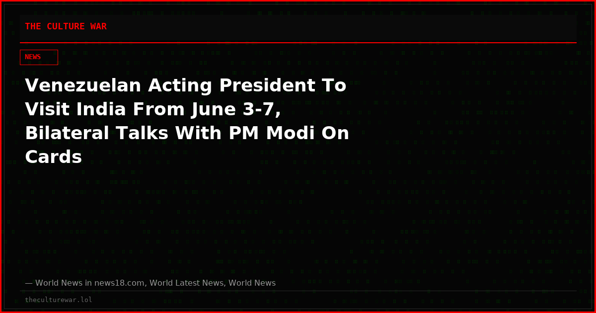 Venezuelan Acting President To Visit India From June 3-7, Bilateral Talks With PM Modi On Cards