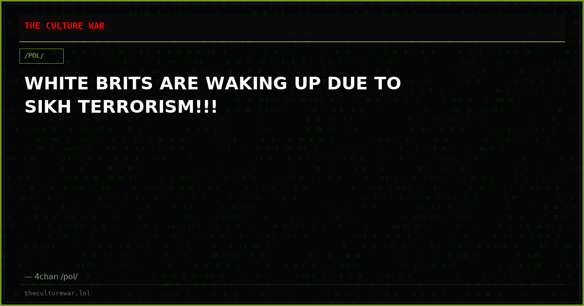 WHITE BRITS ARE WAKING UP DUE TO SIKH TERRORISM!!!