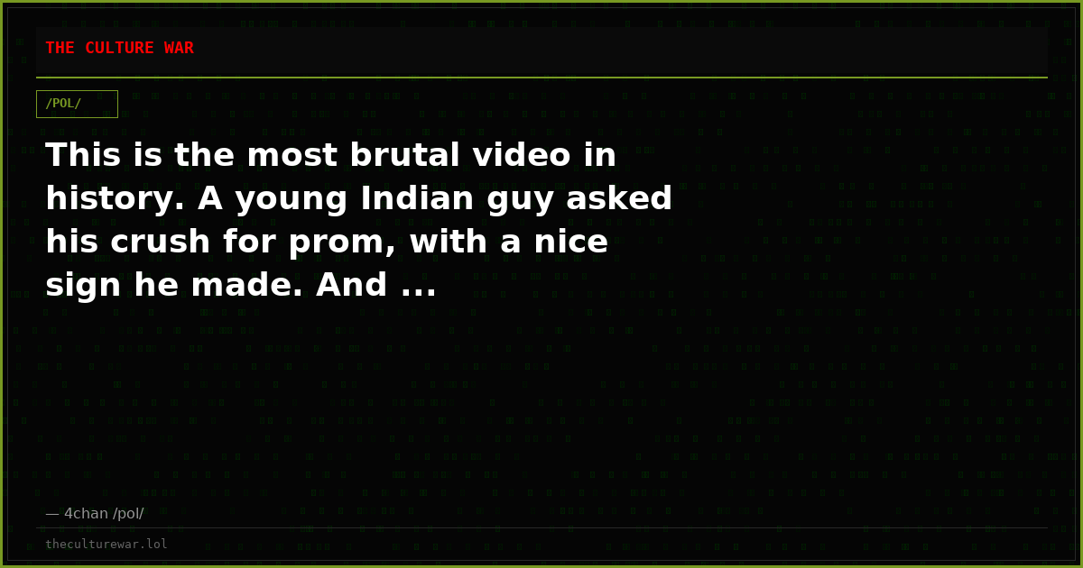 This is the most brutal video in history. A young Indian guy asked his crush for prom, with a nice sign he made. And ...