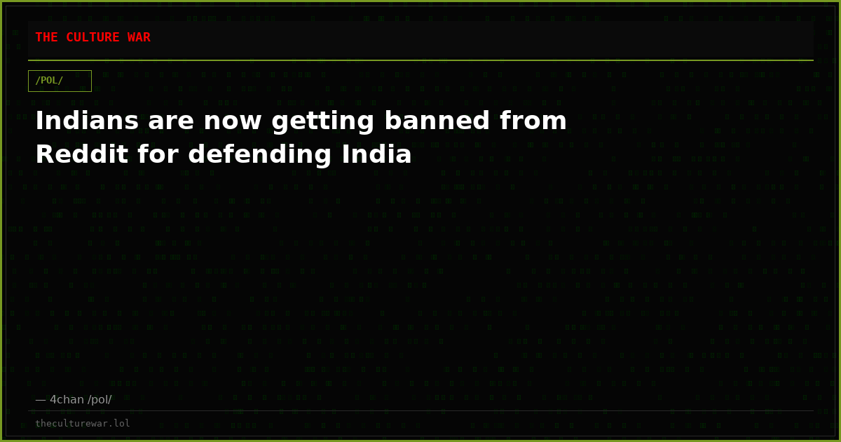 Indians are now getting banned from Reddit for defending India