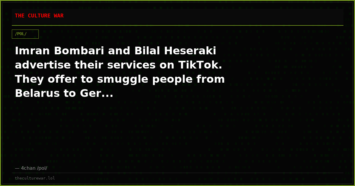 Imran Bombari and Bilal Heseraki advertise their services on TikTok. They offer to smuggle people from Belarus to Ger...
