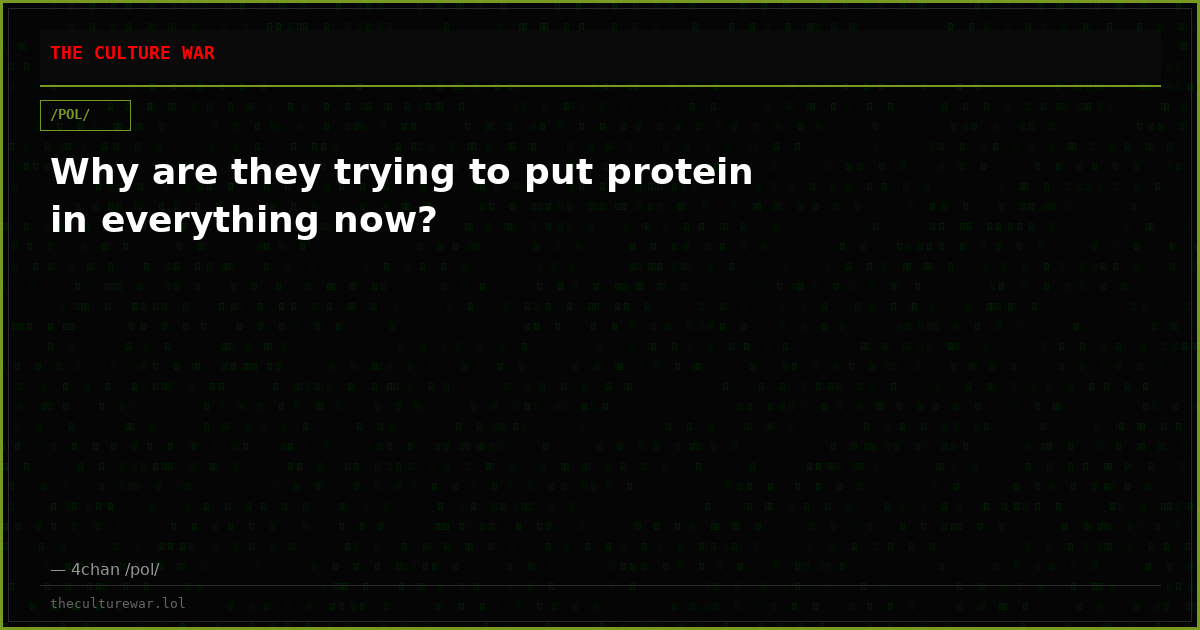 Why are they trying to put protein in everything now?