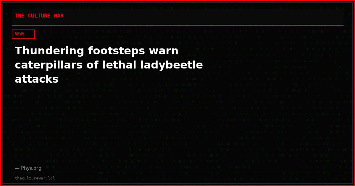 Thundering footsteps warn caterpillars of lethal ladybeetle attacks