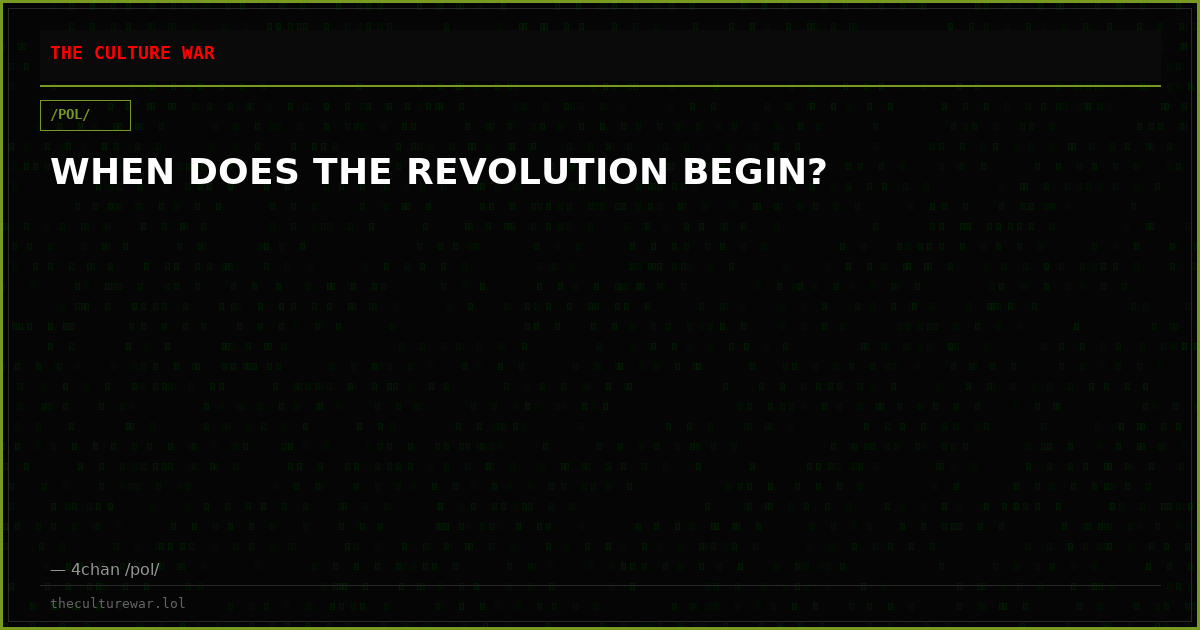WHEN DOES THE REVOLUTION BEGIN?