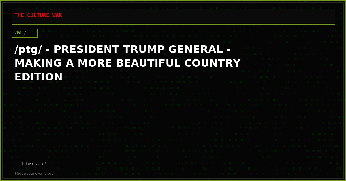 /ptg/ - PRESIDENT TRUMP GENERAL - MAKING A MORE BEAUTIFUL COUNTRY EDITION