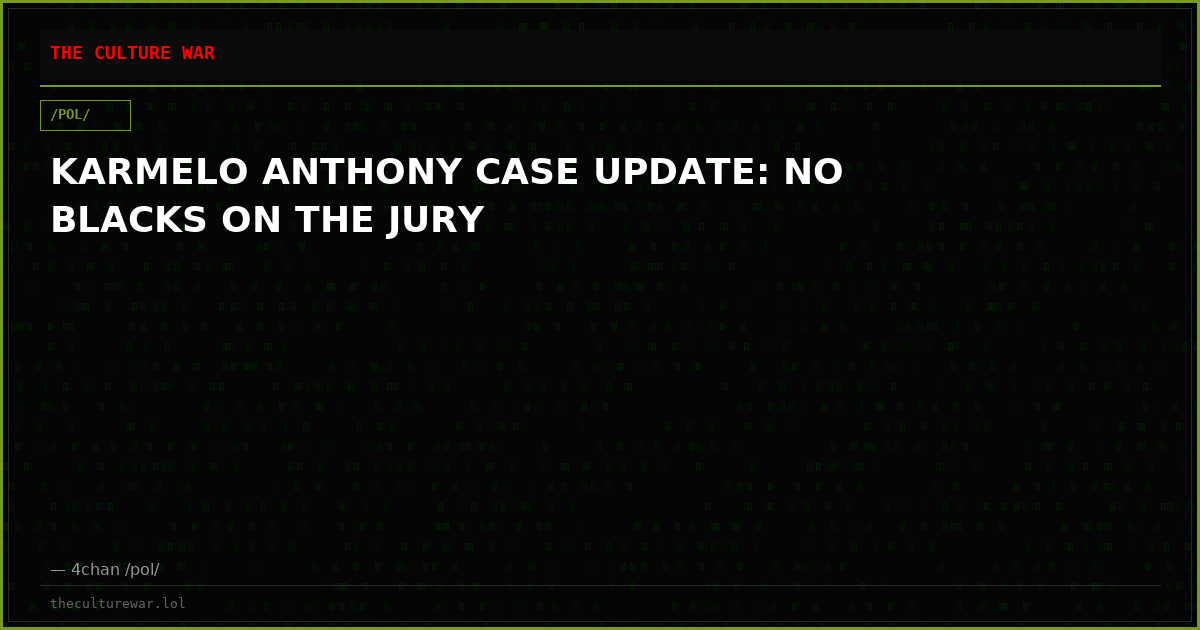 KARMELO ANTHONY CASE UPDATE: NO BLACKS ON THE JURY