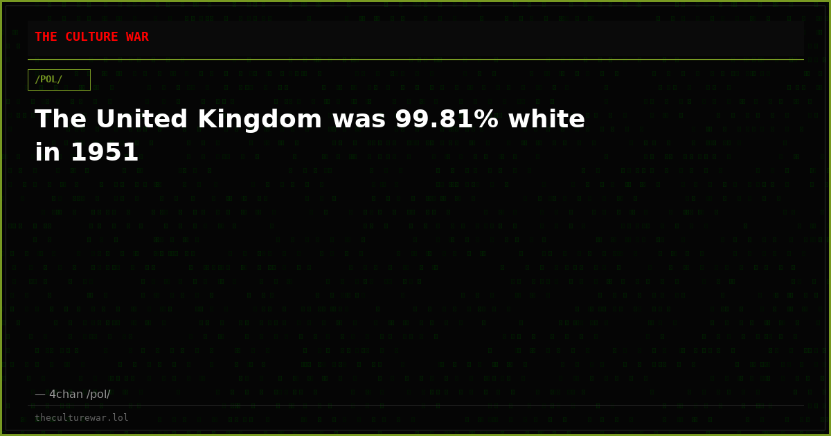 The United Kingdom was 99.81% white in 1951